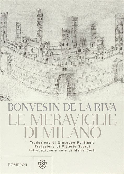 il de la riva poeta milanese|“Le meraviglie di Milano” di Bonvesin de la Riva –。